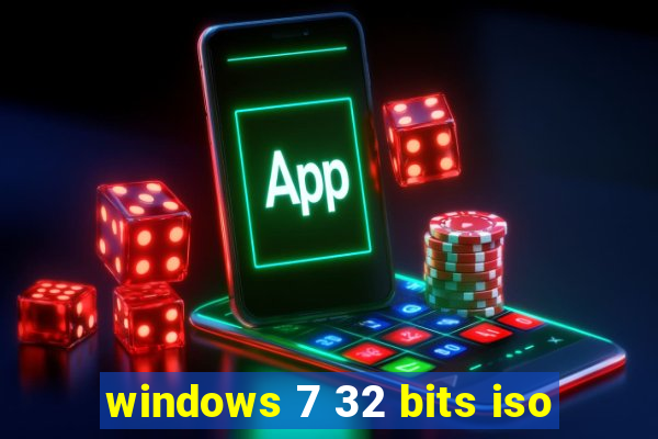 windows 7 32 bits iso